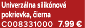 Univerz lna silik nov pokrievka,  ierna C008331000 7.99 €
