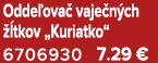 Odde ova vaje n ch   tkov „Kuriatko“ 6706930 7.29 €