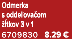 Odmerka s odde ova om  tkov 3 v 1 6709830 8.29 €