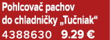 Pohlcova pachov do chladni ky „Tu niak“ 4388630 9.29 €
