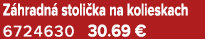 Z hradn stoli ka na kolieskach 6724630 30.69 €