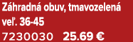 Z hradn obuv, tmavozelen  ve . 36 45 7230030 25.69 €