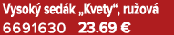 Vysok sed k „Kvety“, ru ov  6691630 23.69 €