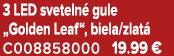 3 LED sveteln gule „Golden Leaf“, biela/zlat  C008858000 19.99 €