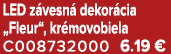 LED z vesn dekor cia „Fleur“, kr movobiela C008732000 6.19 €