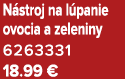 N stroj na l panie ovocia a zeleniny 6263331 18.99 €