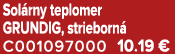 Sol rny teplomer GRUNDIG, strieborn C001097000 10.19 €