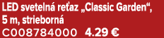 LED sveteln re az „Classic Garden“, 5 m, strieborn  C008784000 4.29 €