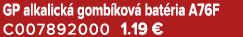 GP alkalick gomb kov  bat ria A76F C007892000 1.19 €