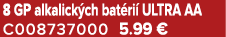 8 GP alkalick ch bat ri ULTRA AA C008737000 5.99 €