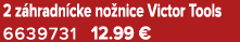 2 z hradn cke no nice Victor Tools 6639731 12.99 €