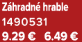 Z hradn hrable 1490531 9.29 € 6.49 €