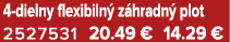 4 dielny flexibiln z hradn  plot 2527531 20.49 € 14.29 €