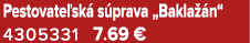 Pestovate sk s prava „Bakla  n“ 4305331 7.69 €