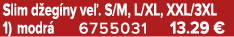 Slim d eg ny ve . S/M, L/XL, XXL/3XL 1) modr 6755031 13.29 €