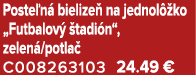 Poste n bielize  na jednol  ko „Futbalov   tadi n“, zelen /potla  C008263103 24.49 €