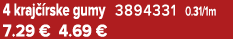 4 kraj rske gumy 3894331 0.31/1m 7.29 € 4.69 €