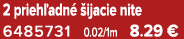2 prieh adn  ijacie nite 6485731 0.02/1m 8.29 €