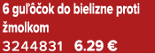 6 gu  ok do bielizne proti  molkom 3244831 6.29 €