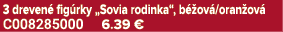 3 dreven fig rky „Sovia rodinka“, b  ov /oran ov  C008285000 6.39 €