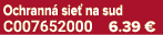 Ochrann sie  na sud C007652000 6.39 €