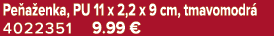 Pe a enka, PU 11 x 2,2 x 9 cm, tmavomodr 4022351 9.99 €