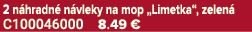 2 n hradn n vleky na mop „Limetka“, zelen  C100046000 8.49 €