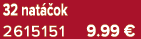 32 nat ok 2615151 9.99 €