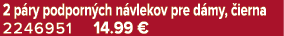 2 p ry podporn ch n vlekov pre d my, ierna 2246951 14.99 €