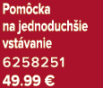 Pom cka na jednoduch ie vst vanie 6258251 49.99 €