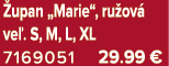  upan „Marie“, ru ov ve . S, M, L, XL 7169051 29.99 €