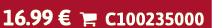 16.99 €  C100235000