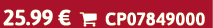 25.99 €  CP07849000