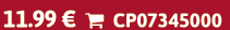 11.99 €  CP07345000