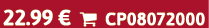 22.99 €  CP08072000