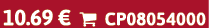 10.69 €  CP08054000