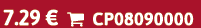 7.29 €  CP08090000