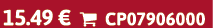15.49 €  CP07906000