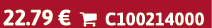 22.79 €  C100214000
