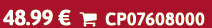 48.99 €  CP07608000