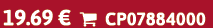 19.69 €  CP07884000