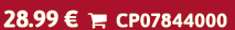 28.99 €  CP07844000
