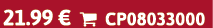 21.99 €  CP08033000