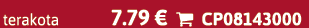 terakota 7.79 €  CP08143000