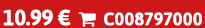 10.99 €  C008797000