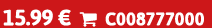 15.99 €  C008777000