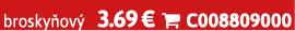 brosky ov 3.69 €  C008809000