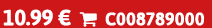 10.99 €  C008789000
