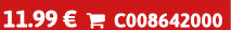 11.99 €  C008642000