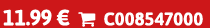 11.99 €  C008547000